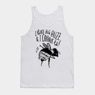 Big buzz Tank Top